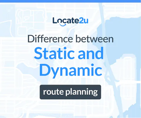 Static vs Dynamic Route Planning: Key Differences